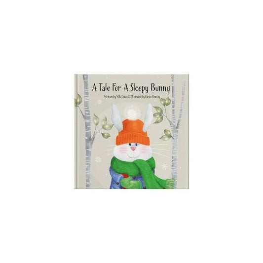 A Tale for a Sleepy Bunny by Mila Coxon