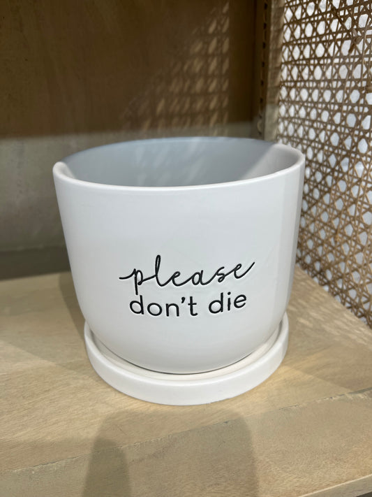Country Living Planter - Please Don't Die