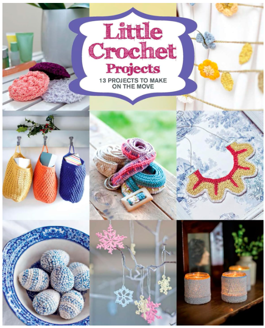 Little Crochet Projects Book