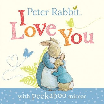 Peter Rabbit - I Love You Book