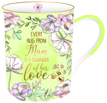 Every Hug from Mum Mug